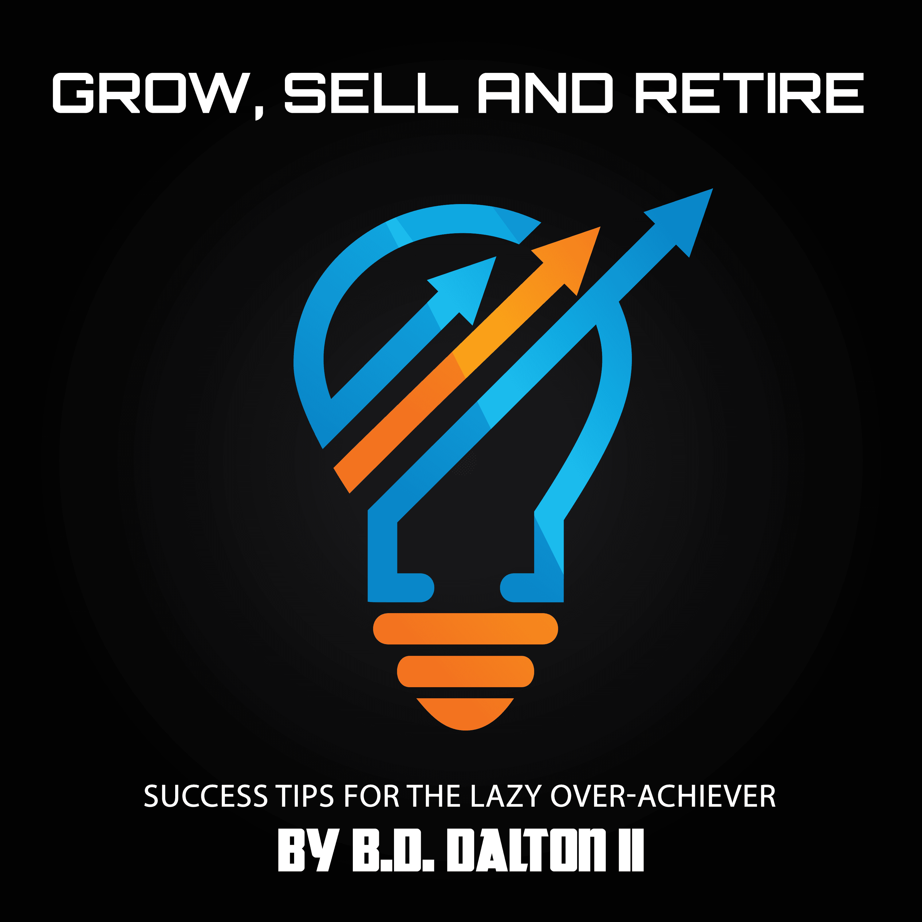Grow, Sell and Retire podcast cover